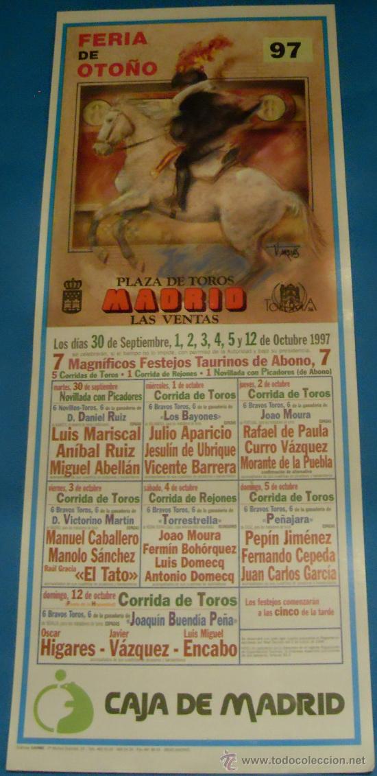 Bullfighting: CARTEL DE TOROS. PLAZA DE MADRID. FERIA DE OTO&Ntilde;O 1997.
