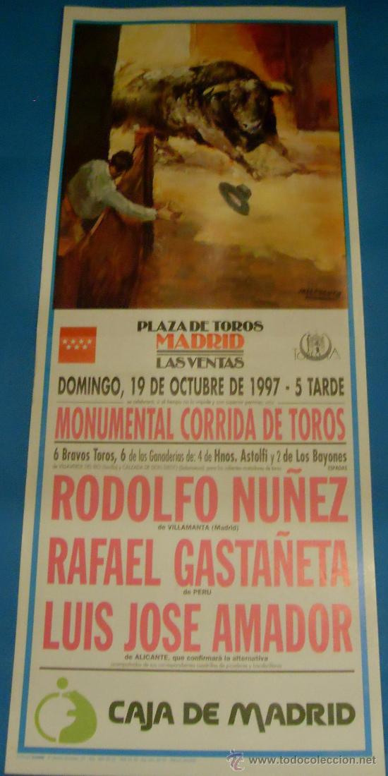 Bullfighting: CARTEL DE TOROS. PLAZA DE MADRID. RODOLFO NU&Ntilde;EZ, RAFAEL GASTA&Ntilde;ETA Y LUIS JOSE AMADOR. A&Ntilde;O 1997.
