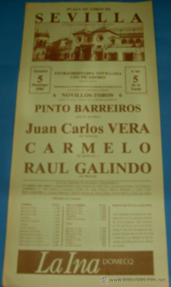 Bullfighting: CARTEL DE TOROS. PLAZA DE SEVILLA. JUAN CARLOS VERA, CARMELO Y RAUL GALINDO. A&Ntilde;O 1986.