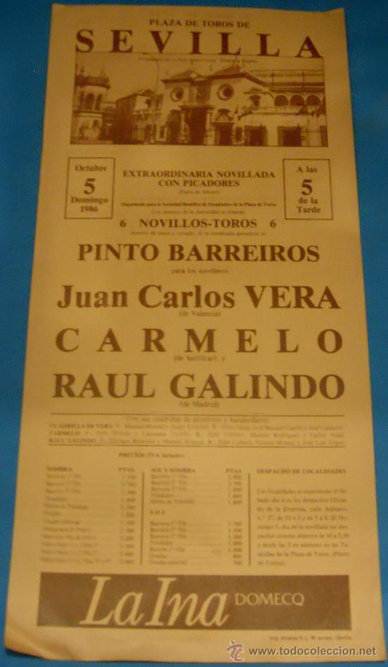 Bullfighting: CARTEL DE TOROS. PLAZA DE SEVILLA. JUAN CARLOS VERA, CARMELO Y RAUL GALINDO. A&Ntilde;O 1986.