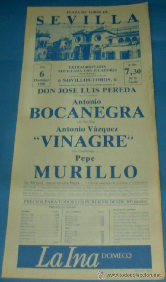 Bullfighting: CARTEL DE TOROS. PLAZA SEVILLA. ANTONIO BOCANEGRA, ANTONIO VAZQUEZ VINAGRE Y PEPE MURILLO. A&Ntilde;O 1986.