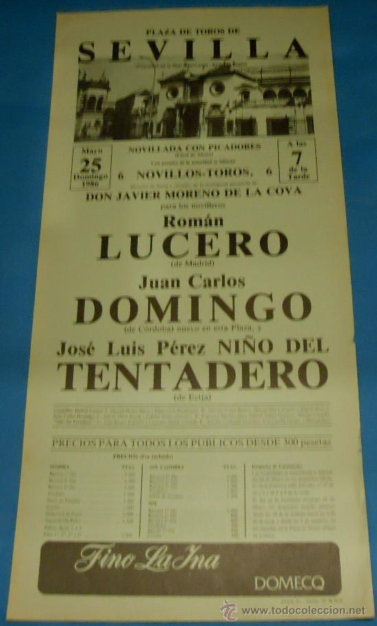 Bullfighting: CARTEL DE TOROS. PLAZA DE SEVILLA. ROMAN LUCERO, JUAN CARLOS DOMINGO Y NI&Ntilde;O DEL TENTADERO. A&Ntilde;O 1986.