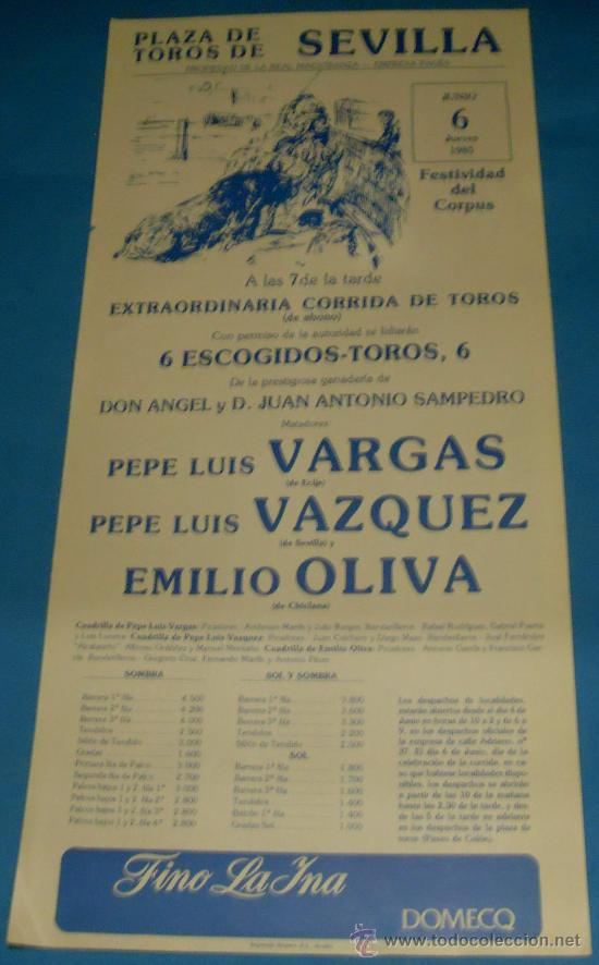 Bullfighting: CARTEL DE TOROS. PLAZA DE SEVILLA. PEPE LUIS VARGAS, PEPE LUIS VAZQUEZ Y EMILIO OLIVA. A&Ntilde;O 1985.