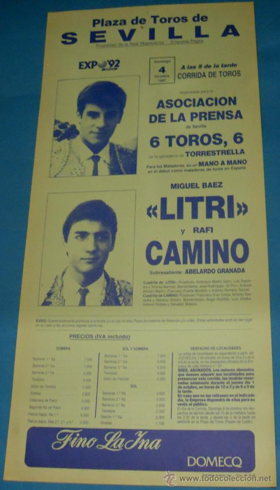 Bullfighting: CARTEL DE TOROS. PLAZA DE SEVILLA. MANO A MANO DE MIGUEL BAEZ EL LITRI Y RAFI CAMINO. A&Ntilde;O 1987.