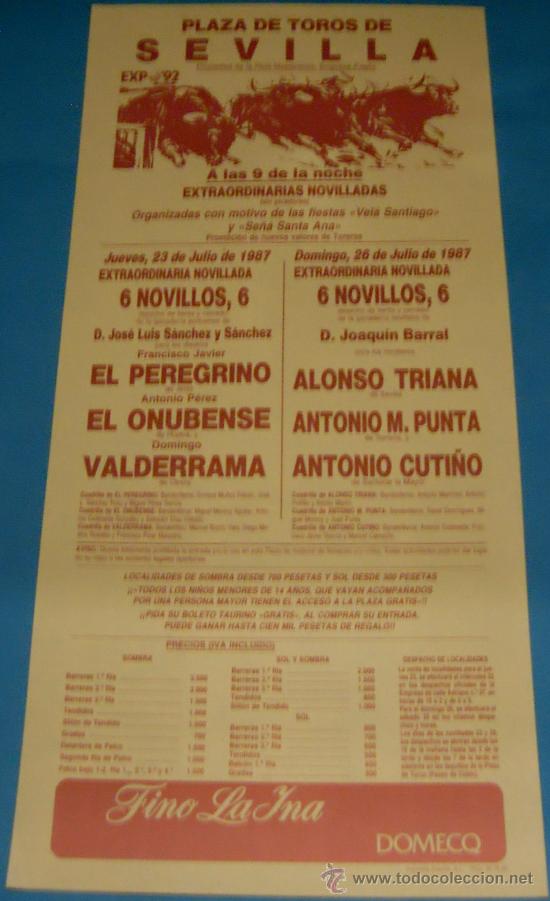 Bullfighting: CARTEL DE TOROS. PLAZA DE SEVILLA. CON MOTIVO DE LA VEL&Aacute; SANTIAGO Y SE&Ntilde;&Aacute; SANTA ANA. A&Ntilde;O 1987.