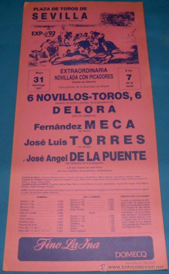 Bullfighting: CARTEL DE TOROS. PLAZA DE SEVILLA. FERNANDEZ MECA, JOSE LUIS TORRES Y JOSE A. DE LA PUENTE. A&Ntilde;O 1987