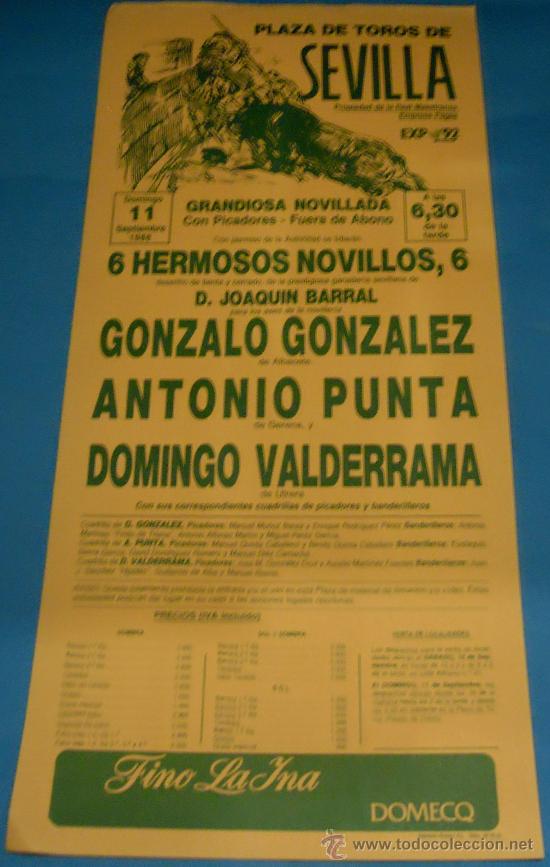 Bullfighting: CARTEL DE TOROS. PLAZA DE SEVILLA. GONZALO GONZALEZ, ANTONIO PUNTA Y DOMINGO VALDERRAMA. A&Ntilde;O 1988.