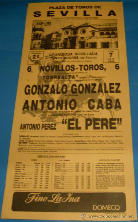Bullfighting: CARTEL DE TOROS. PLAZA DE SEVILLA. GONZALO GONZALEZ, ANTONIO CABA Y EL PERE. A&Ntilde;O 1989.
