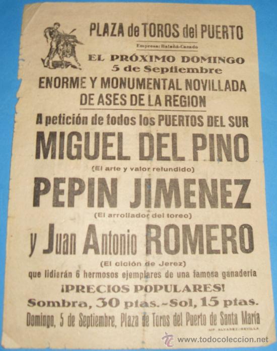 Stierkampf: CARTEL DE TOROS. PLAZA DEL PUERTO. MIGUEL DEL PINO, PEPIN JIMENEZ Y JUAN A. ROMERO.