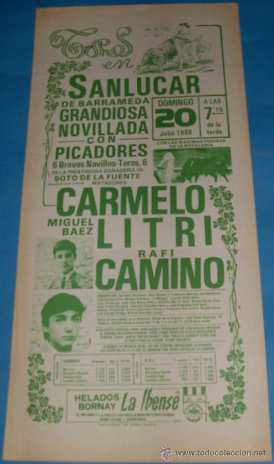 Stierkampf: CARTEL DE TOROS. PLAZA DE SANLUCAR. CARMELO, LITRI Y RAFI CAMINO. A&Ntilde;O 1986.