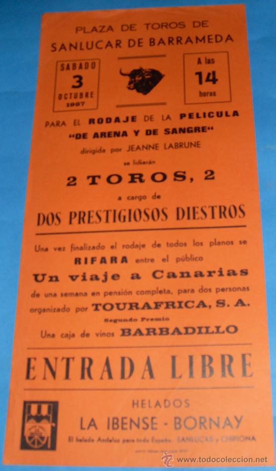 Stierkampf: CARTEL DE TOROS. PLAZA DE SANLUCAR. PARA EL RODAJE DE SANGRE Y ARENA. ENTRADA LIBRE. A&Ntilde;O 1987.