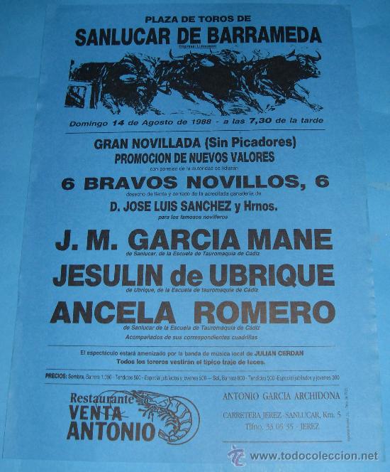Stierkampf: CARTEL DE TOROS. PLAZA DE SANLUCAR. J. M. GARCIA MANE, JESULIN DE UBRIQUE Y ANCELA ROMERO. A&Ntilde;O 1988.