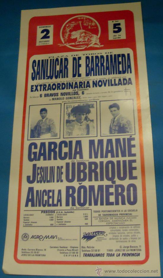 Stierkampf: CARTEL DE TOROS. PLAZA DE SANLUCAR DE BDA. GARCIA MANE, JESULIN DE UBRIQUE Y ANCELA ROMERO. A&Ntilde;O 1988