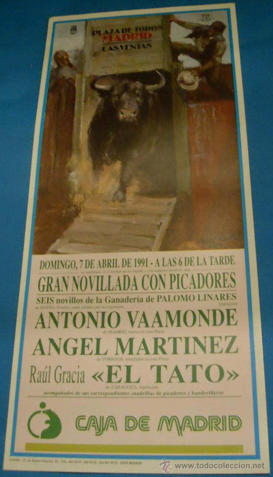 Stierkampf: CARTEL DE TOROS. PLAZA DE MADRID. ANTONIO VAAMONDE, ANGEL MARTINEZ Y EL TATO. A&Ntilde;O 1991.