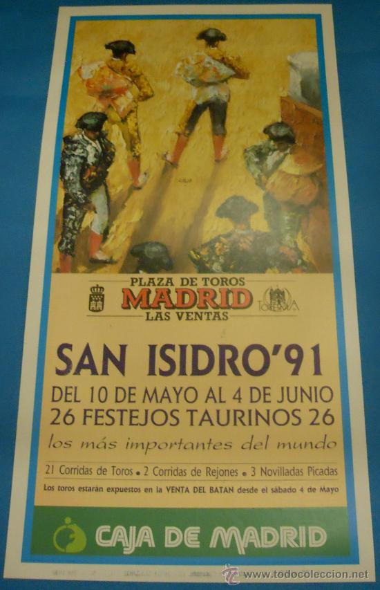 Stierkampf: CARTEL DE TOROS. PLAZA DE MADRID. FERIA DE SAN ISIDRO 1991.
