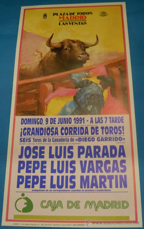 Stierkampf: CARTEL DE TOROS. PLAZA DE MADRID. JOSE LUIS PARADA, PEPE LUIS VARGAS Y PEPE LUIS MARTIN. A&Ntilde;O 1991.