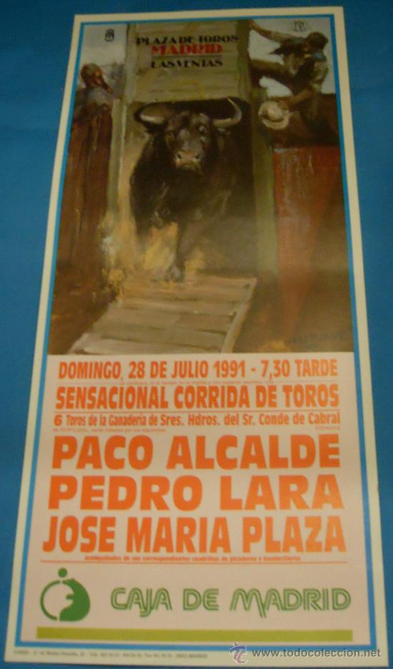 Stierkampf: CARTEL DE TOROS. PLAZA DE MADRID. PACO ALCALDE, PEDRO LARA Y JOSE M&ordf;. PLAZA. A&Ntilde;O 1991.