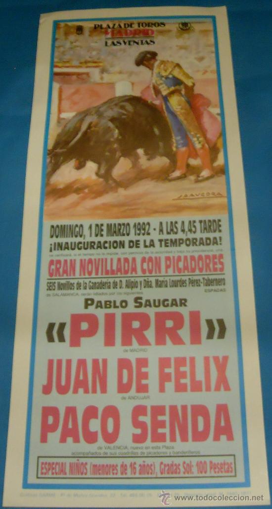 Bullfighting: CARTEL DE TOROS. PLAZA DE MADRID. PABLO SAUGAR PIRRI, JUAN DE FELIX Y PACO SENDA. A&Ntilde;O 1992.
