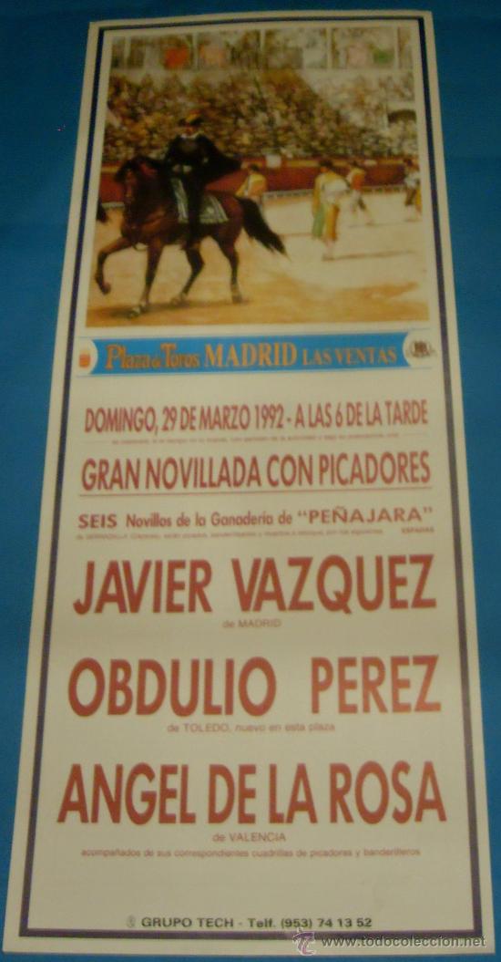 Bullfighting: CARTEL DE TOROS. PLAZA DE MADRID. JAVIER VAZQUEZ, OBDULIO PEREZ Y ANGEL DE LA ROSA. A&Ntilde;O 1992.