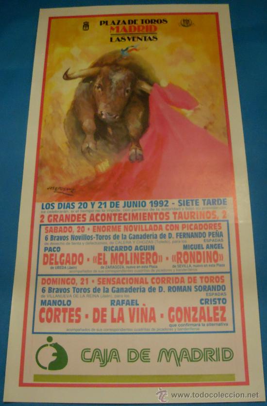 Bullfighting: CARTEL DE TOROS. PLAZA DE MADRID. PACO DELGADO, EM MOLINERO Y RONDINO...A&Ntilde;O 1992.