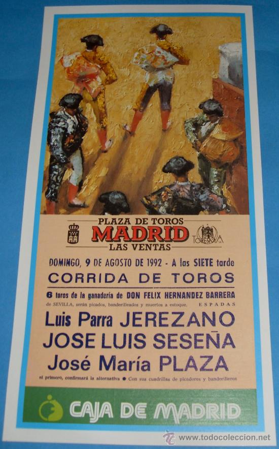Bullfighting: CARTEL DE TOROS. PLAZA DE MADRID. LUIS PARRA JEREZANO, JOSE L. SESE&Ntilde;A Y JOSE M&ordf; PLAZA. A&Ntilde;O 1992.