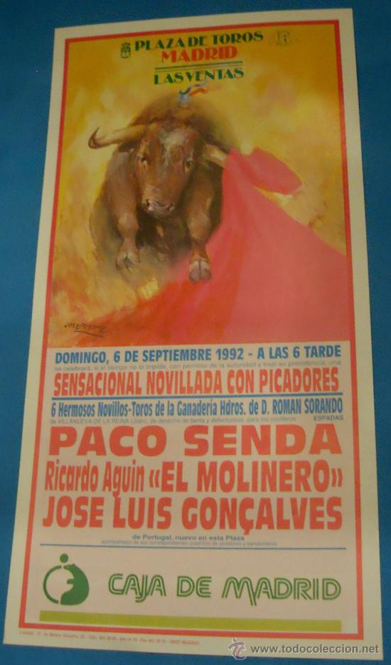 Bullfighting: CARTEL DE TOROS. PLAZA DE MADRID. PACO SENDA, EL MOLINERO Y JOSE LUIS GON&Ccedil;ALVES. A&Ntilde;O 1992.