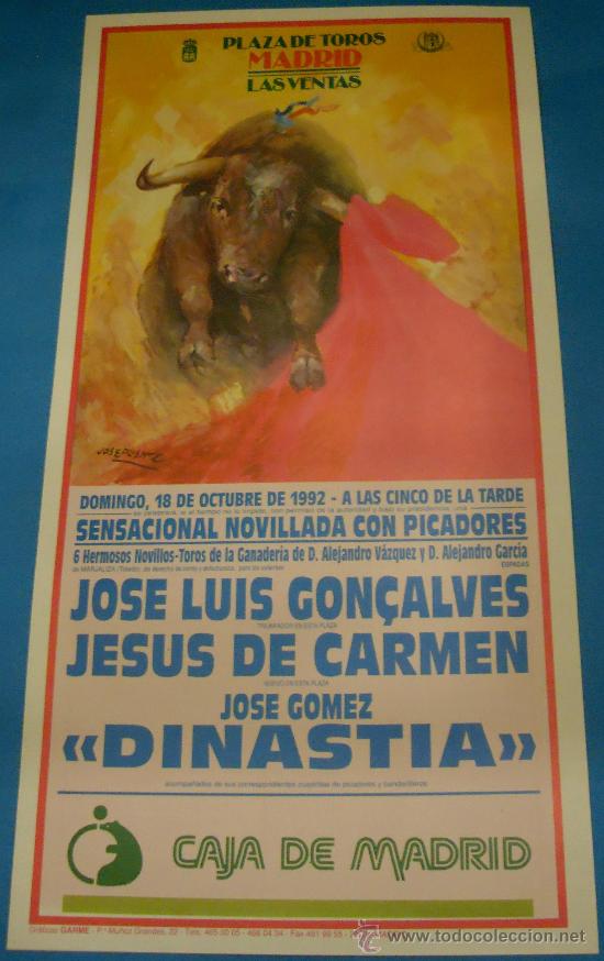 Bullfighting: CARTEL DE TOROS. PLAZA DE MADRID. JOSE LUIS GON&Ccedil;ALVES, JESUS DE CARMEN Y DINASTIA. A&Ntilde;O 1992.