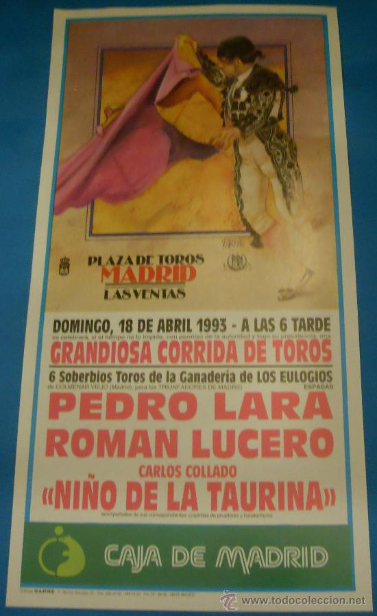 Bullfighting: CARTEL DE TOROS. PLAZA DE MADRID. PEDRO LARA, ROMAN LUCERO Y NI&Ntilde;O DE LA TAURINA. A&Ntilde;O 1993.