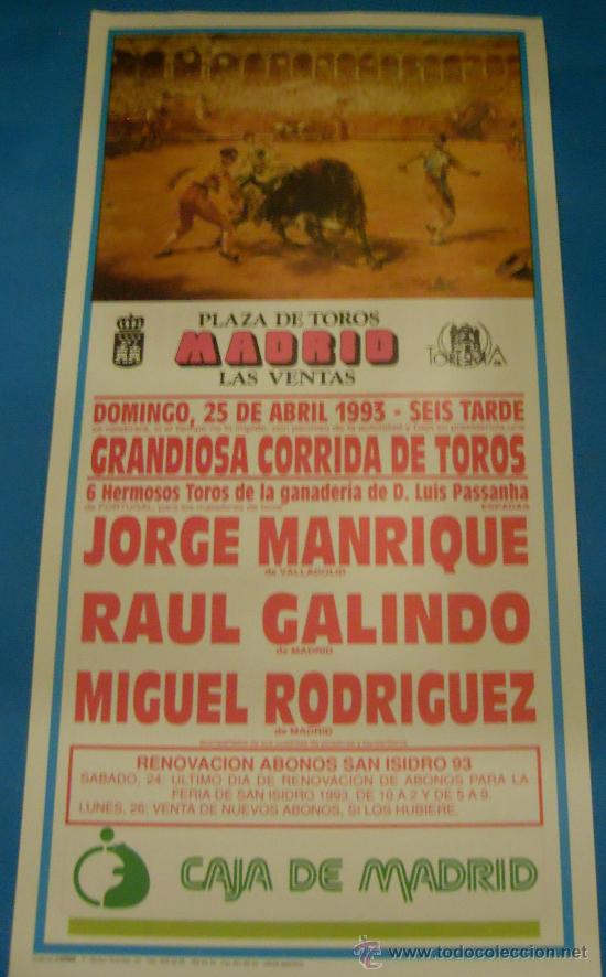 Bullfighting: CARTEL DE TOROS. PLAZA DE MADRID. JORGE MANRIQUE, RAUL GALINDO Y MIGUEL RODRIGUEZ. A&Ntilde;O 1993.