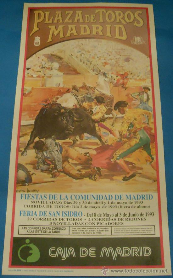 Bullfighting: CARTEL DE TOROS. PLAZA DE MADRID. FIESTAS DE LA COMUNIDAD DE MADRID. FERIA DE SAN ISIDRO 1993.