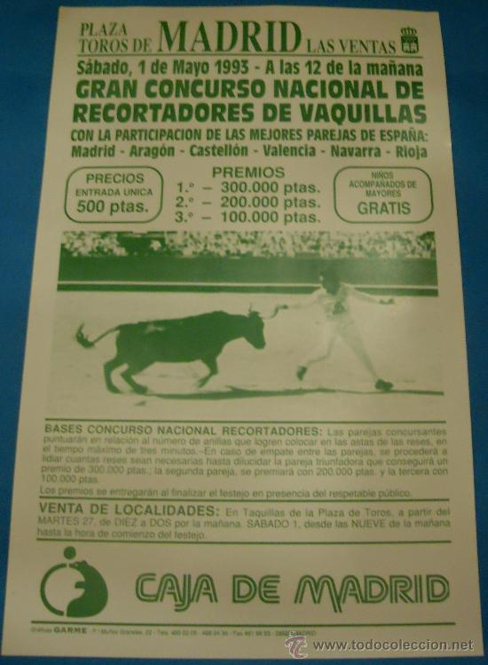 Bullfighting: CARTEL DE TOROS. PLAZA DE MADRID. GRAN CONCURSO NACIONAL DE RECORTADORES DE VAQUILLAS. A&Ntilde;O 1993.