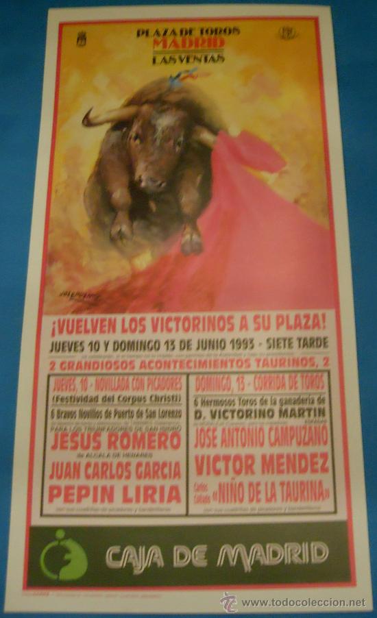 Bullfighting: CARTEL DE TOROS. PLAZA DE MADRID. JESUS ROMERO, JUAN CARLOS GARCIA Y PEPIN LIRIA. A&Ntilde;O 1993.