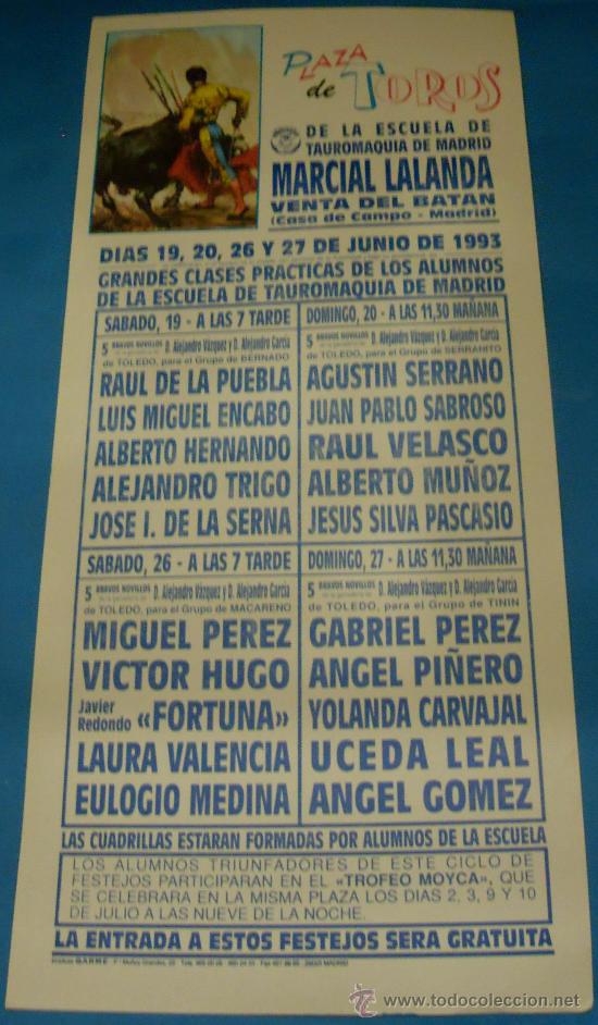 Bullfighting: CARTEL DE TOROS. ESCUELA DE TAUROMAQUI DE MADRID MARCIAL LALANDA. GRANDES CLASES PRACTICAS. A&Ntilde;O 1993