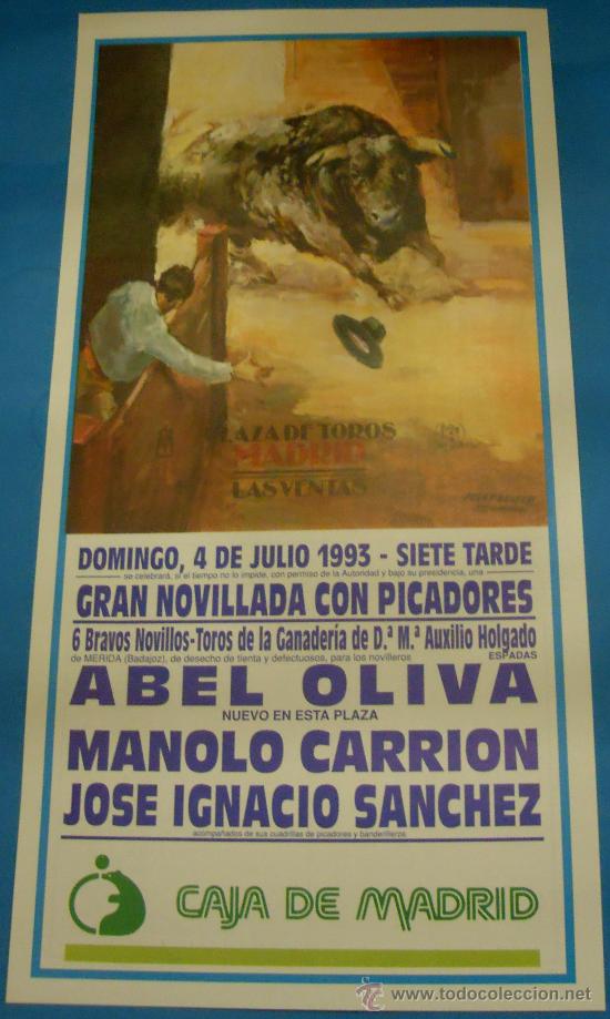 Bullfighting: CARTEL DE TOROS. PLAZA DE MADRID. ABEL OLIVA, MANOLO CARRION Y JOSE I. SANCHEZ. A&Ntilde;O 1993.