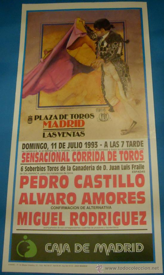 Bullfighting: CARTEL DE TOROS. PLAZA DE MADRID. PEDRO CASTILLO, ALVARO AMORES Y MIGUEL RODRIGUEZ. A&Ntilde;O 1993.