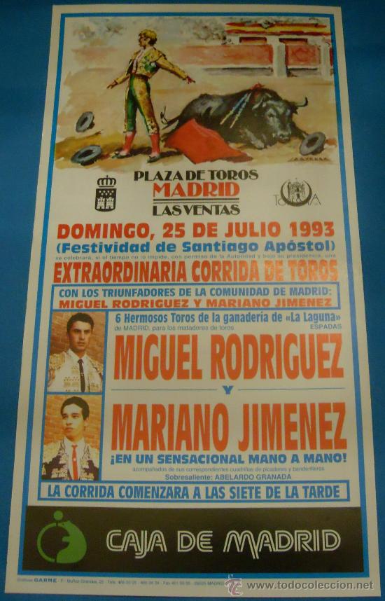 Bullfighting: CARTEL DE TOROS. PLAZA DE MADRID. MANO A MANO DE MIGUEL RODRIGUEZ Y MARIANO JIMENEZ. A&Ntilde;O 1993.