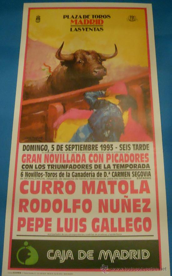Bullfighting: CARTEL DE TOROS. PLAZA DE MADRID. CURRO MATOLA, RODOLFO NU&Ntilde;EZ Y PEPE LUIS GALLEGO. A&Ntilde;O 1993.