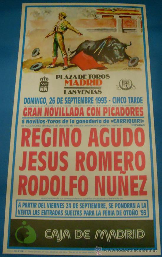 Bullfighting: CARTEL DE TOROS. PLAZA DE MADRID. REGINO AGUDO, JESUS ROMERO Y RODOLFO NU&Ntilde;EZ. A&Ntilde;O 1993.