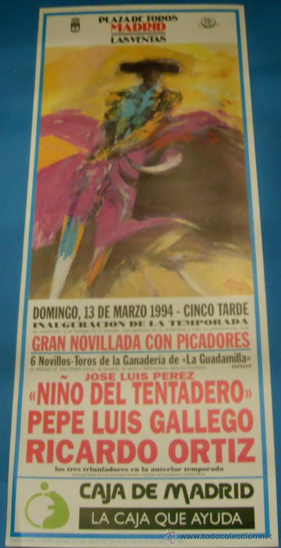 Bullfighting: CARTEL DE TOROS. PLAZA DE MADRID. NI&Ntilde;O DEL TENTADERO, PEPE LUIS GALLEGO Y RICARDO ORTIZ. A&Ntilde;O 1994.