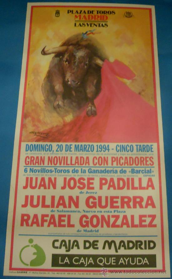 Bullfighting: CARTEL DE TOROS. PLAZA DE MADRID. JUAN JOSE PADILLA, JULIAN GUERRA Y RAFAEL GONZALEZ. A&Ntilde;O 1994.