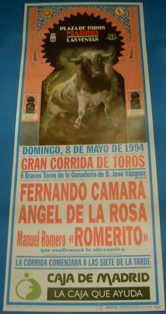 Bullfighting: CARTEL DE TOROS. PLAZA DE MADRID. FERNANDO CAMARA, ANGEL DE LA ROSA Y ROMERITO. A&Ntilde;O 1994.