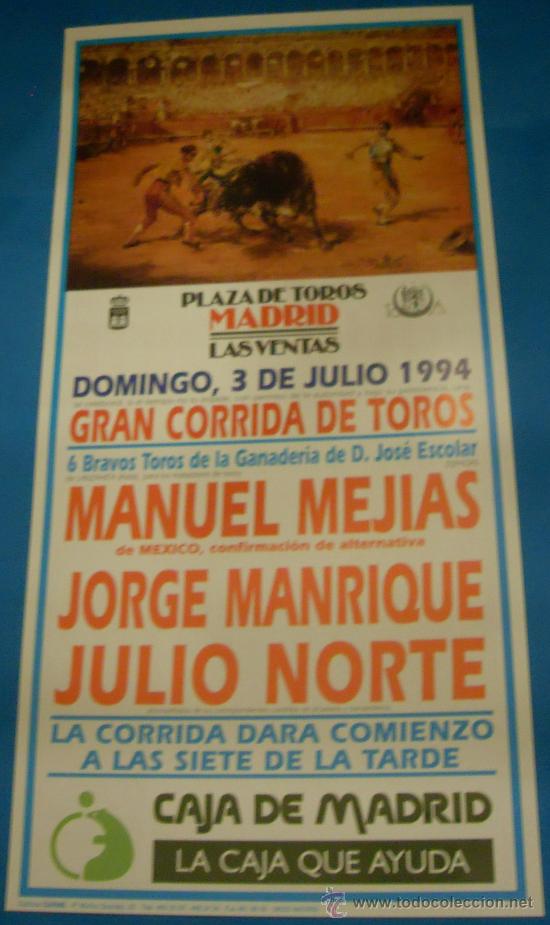Bullfighting: CARTEL DE TOROS. PLAZA DE MADRID. MANUEL  MEJIAS, JORGE MANRIQUE Y JULIO NORTE. A&Ntilde;O 1994.
