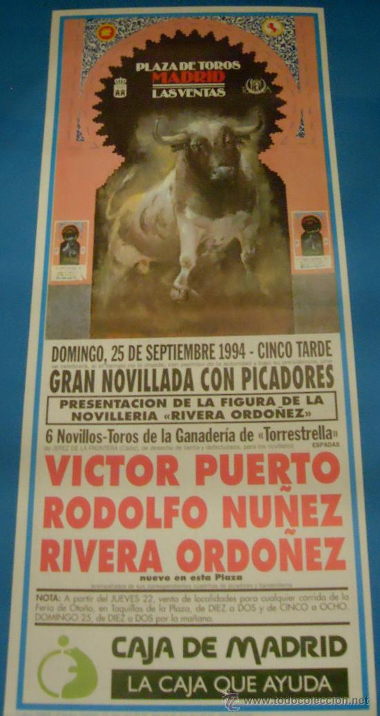 Bullfighting: CARTEL DE TOROS. PLAZA DE MADRID. VICTOR PUERTO, RODOLFO NU&Ntilde;EZ Y RIVERA ORDO&Ntilde;EZ. A&Ntilde;O 1994.