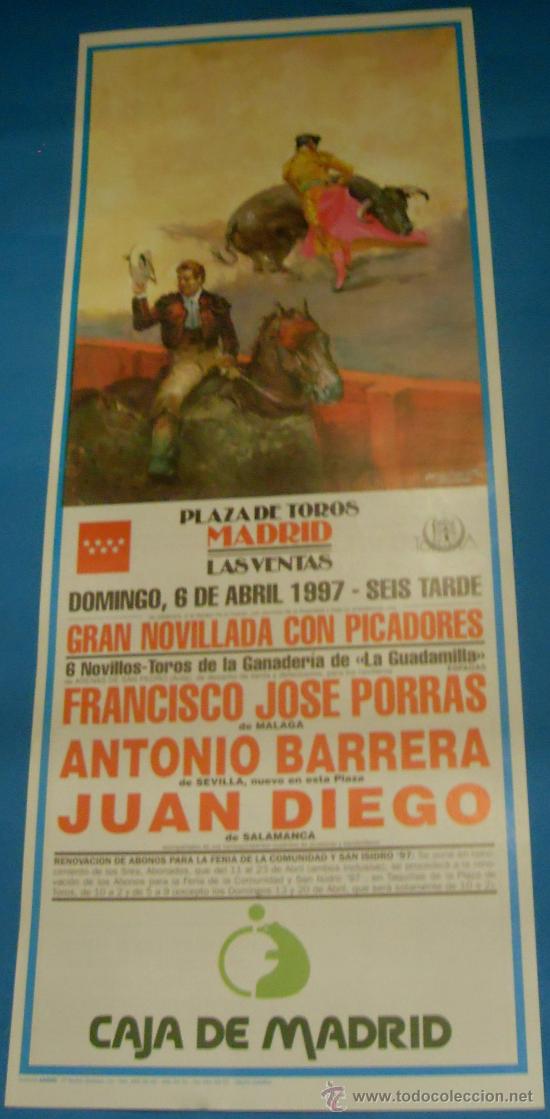 Bullfighting: CARTEL DE TOROS. PLAZA DE MADRID. FCO. JOSE PORRAS, ANTONIO BARRERA Y JUAN DIEGO. A&Ntilde;O 1997.