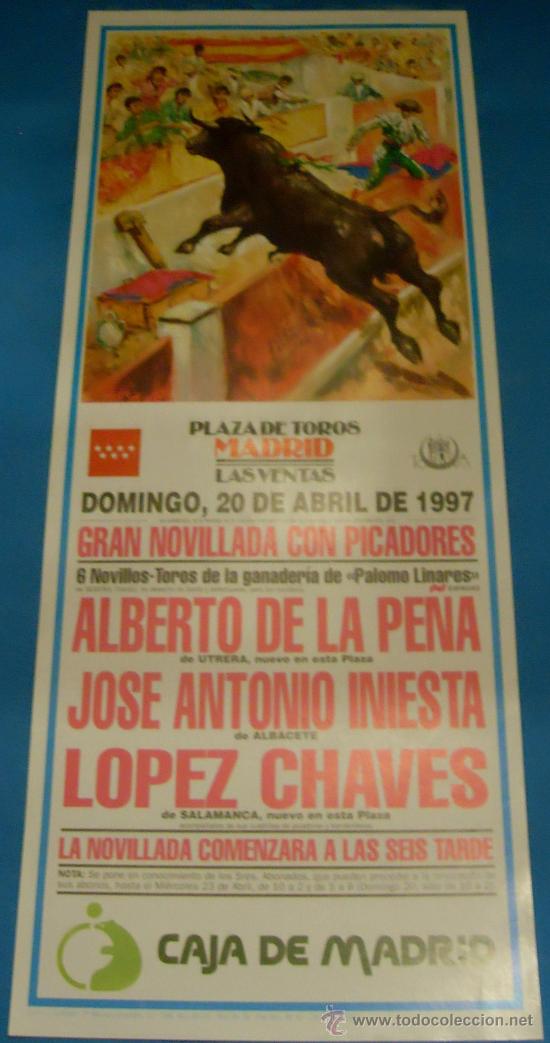 Bullfighting: CARTEL DE TOROS. PLAZA DE MADRID. ALBERTO DE LA PE&Ntilde;A, JOSE A. INIESTA Y LOPEZ CHAVES. A&Ntilde;O 1997.