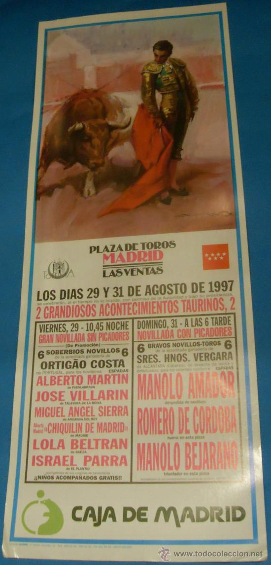 Bullfighting: CARTEL DE TOROS. PLAZA DE MADRID. MANOLO AMADOR, ROMERO DE CORDOBA Y MANOLO BEJARANO. A&Ntilde;O 1997.