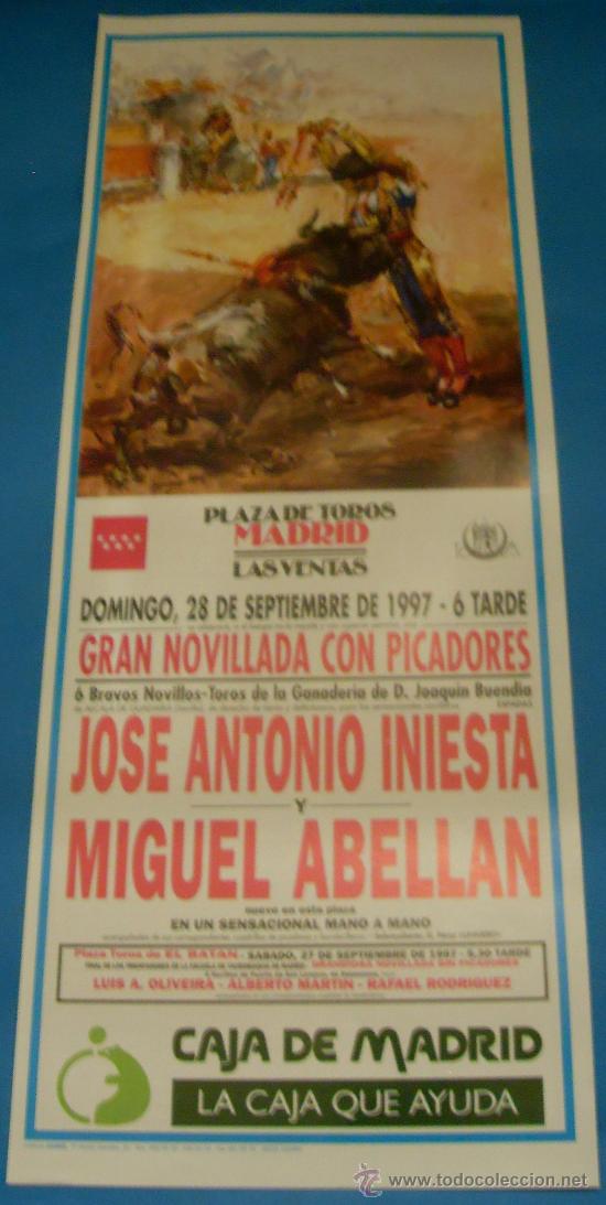 Bullfighting: CARTEL DE TOROS. PLAZA DE MADRID. JOSE ANTONIO INIESTA Y MIGUEL ABELLAN. A&Ntilde;O 1997.