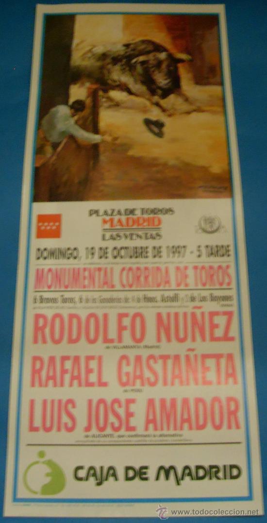 Bullfighting: CARTEL DE TOROS. PLAZA DE MADRID. RODOLFO NU&Ntilde;EZ, RAFAEL GASTA&Ntilde;ETA Y LUIS JOSE AMADOR. A&Ntilde;O 1997.