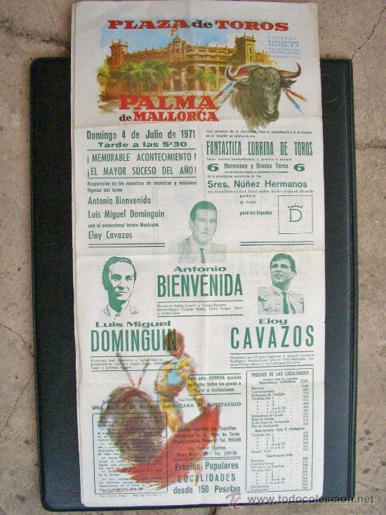 Tauromaquia: CARTEL DE TOROS - LUIS MIGUEL DOMINGUIN - ANTONIO BIENVENIDA - ELOY CAVAZOS - PALMA MALLORCA 1971