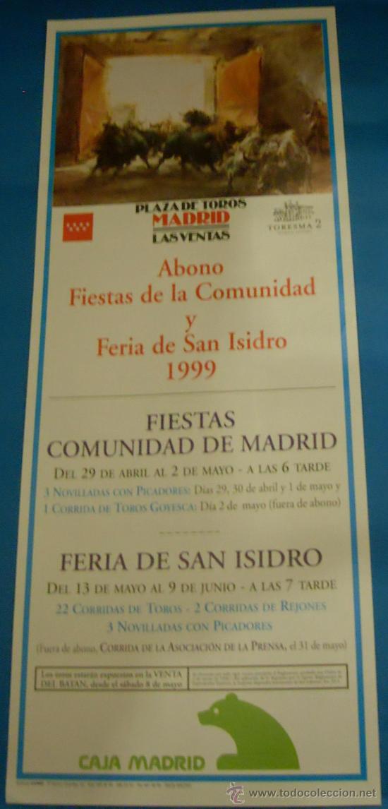 Stierkampf: CARTEL DE TOROS. PLAZA DE MADRID. ABONO FIESTAS DE LA COMUNIDAD DE MADRID Y FERIA SAN ISIDRO 1999.